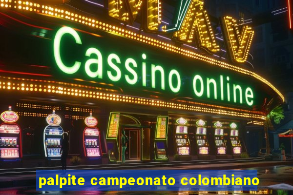 palpite campeonato colombiano